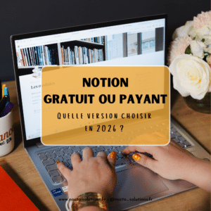 Notion gratuit ou payant 2026